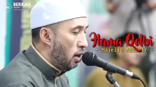 Download Hama Qolbi | Majelis Azzahir (Habib Ali Zaenal Abidin Assegaf) Lirik \u0026 Terjemahan MP3