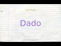 Download Lagu How to pronounce dado