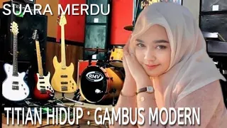 titian hidup lagu gambus qasidah moderen
