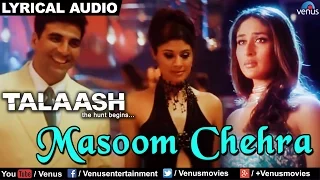 masoom chehra female full song with lyrics talaash akshay kumar u0026 kareena kapoor