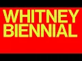 Whitney Biennial 2026 Historical Trailer