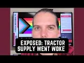 Exposed Tractor Supply Went Woke