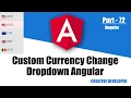 Angular custom dropdown Custom dropdown angular Angular Angular Tutorial Angular Course