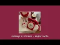 Download Lagu message in a bottle - taylor swift {sped up}