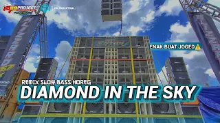 enak buat santai dj diamond in the sky remix slow bass horeg terbaru style 69 project