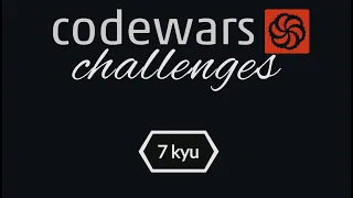 Codewars kata in javascript 7ku katas Part 5