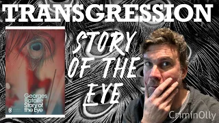 a transgressive classic story of the eye by georges bataille book review