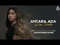 ANTARA ADA DAN TIADA - UTOPIA | COVER BY SHAKA MUSIC