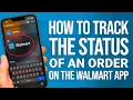 How To Track The Status Of An Order On The Walmart App Stay Updated On Your Delivery