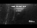 Lacotte - No Stress [Official Audio]