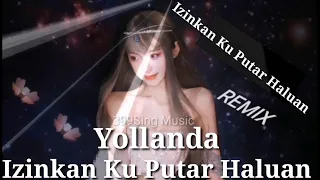 Download Izinkan Kuputar Haluan || Dj Remix Full Bass 2021 || Yollanda MP3