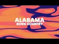 Download Lagu Alabama - Born Country (Official Audio)
