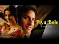 Download Lagu Piyu Bole - Parineeta | Saif Ali Khan \u0026 Vidya Balan | Sonu Nigam \u0026 Shreya Ghoshal