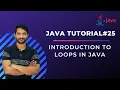 Introduction to Loops In Java - In Hindi