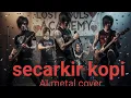 Lagu Secangkir-kopi (Jhoni Iskandar) cover rock version 