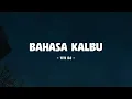 Titi DJ - Bahasa Kalbu - Lirik Musik Senja