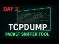 100 Days of Cybersecurity Tools - Day 2 tcpdump Packet Sniffing