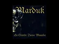 Marduk - La Grande Danse Macabre (no. 7-9)