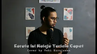 Download Nadin Amizah - Kereta Ini Melaju Terlalu Cepat (Cover) by Vebi Kurniawan MP3