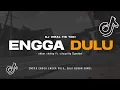 Lagu DJ NGGA ENGGA DULU - Sangat Santuy VIRAL TIK TOK TERBARU 2025