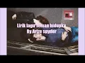 Download Lagu lirik lagu teman hidupku by arize spyder
