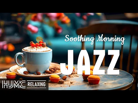 Download MP3 June Morning Jazz ☕ Soothing Coffee Jazz Music and Positive Energy Bossa Nova Piano for Happy Moods