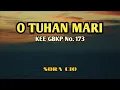 Download Lagu O TUHAN MARI (KEE 173) - Sora Cio