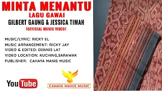 Lagu Gawai//Gilbert Gaung \u0026 Jessica Timah-Minta Menantu(Official Music Video)HD
