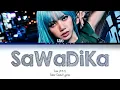 LISA 'SaWaDiKa' Color Coded Lyrics