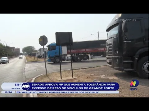 Aprovada a MP que aumenta tolerância para excesso de peso de veículos de grande porte