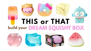 THIS or THAT build your DREAM SQUISHY BOX