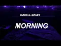 Marc E. Bassy - Morning