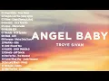 Angel Baby - Troye Sivan - New OPM Love Songs 2022 - New Tagalog Songs 2022 Playlist
