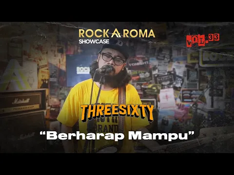 Download MP3 Threesixty - Berharap Mampu | RockAroma Showcase Vol.33