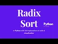 Radix Sort Algorithm visualization working and code in python