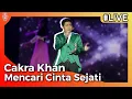 Download Lagu Cakra Khan - Mencari Cinta Sejati | Concert Nova 2017