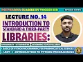 Introduction to Standard Third-Party Libraries in Python Lecture 14 B Pharm 1st Semester PCI