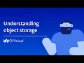 What is Object Storage