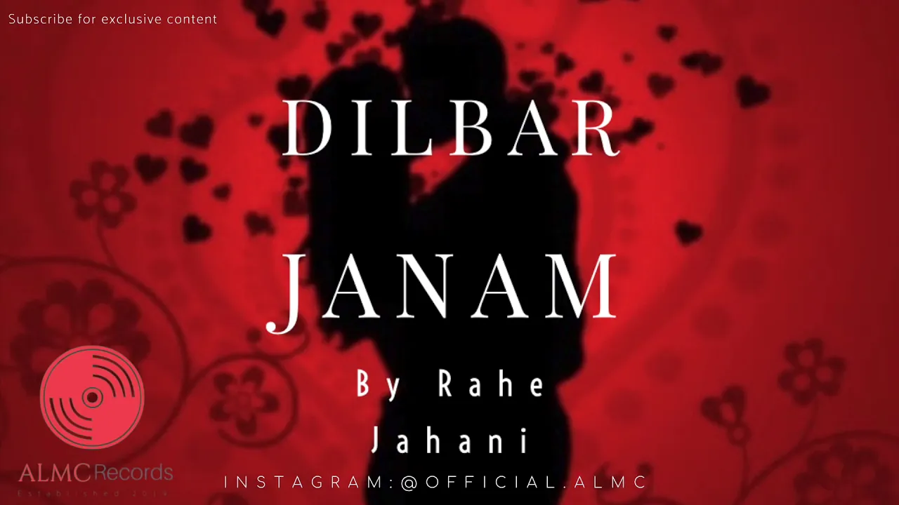 Rahe Jahani - Dilbar Janam [Official Release] 2019 /  رهی جهانی - دلبر جانم