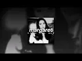 Lana Del Rey + Bleachers, Margaret | sped up |