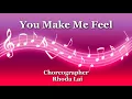 You Make Me Feel - Line Dance (Dance & Teach in English &  中文)