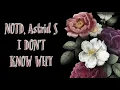 NOTD & Astrid S - I Don't Know Why (Lyrics)