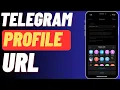How To Get Telegram Profile URL Easily Share Profile Link With Others