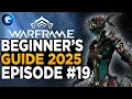 Warframe Beginner s Guide 2025 Episode Crafting the only amp you need