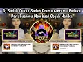 Download Lagu Dj Sudah Cukup Sudah Drama Cintamu Padaku | FUNKOT CINTAKU KAU ANGGAP DEBU | Cover By Memett Sanjaya