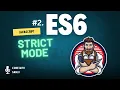 Modern JavaScript ES6 Tutorial Strict Mode in JavaScript With Examples ES6 Tutorials 2024