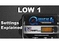 Low 1 Settings Explained