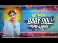 Download Lagu Baby Doll |  Kundan Kumar New Purulia Dance Song | New Purulia DJ Song 2025 Tapori Dance Mix D Rocky
