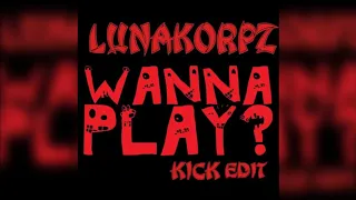 Download The Prophet - Wanna Play - Wanna Play (Lunakorpz Kick Edit) [Motion Break Cut Edit] MP3