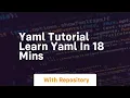 Yaml tutorial learn yaml in 18 mins